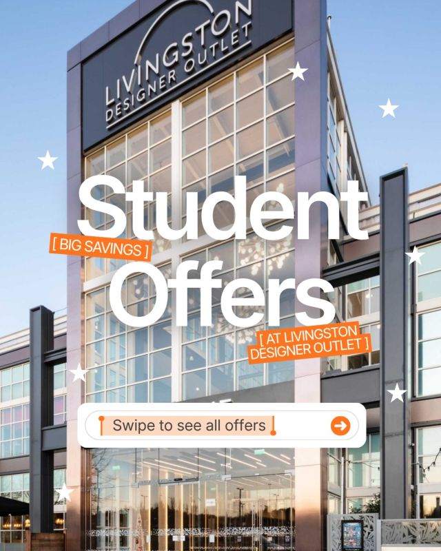 Student discount = unlocked 🔓🎓

Your student ID is doing overtime at Livingston Designer Outlet 👀

Extra savings on fashion, food, coffee and more. 
*T&Cs apply. Offers vary by brand.